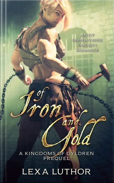 Of Iron and Gold