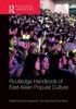 Routledge Handbook of East Asian Popular Culture
