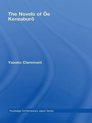 The Novels of Oe Kenzaburo