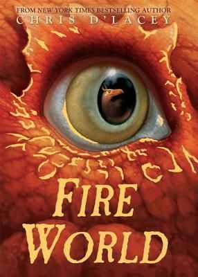 Fire World (The Last Dragon Chronicles #6)