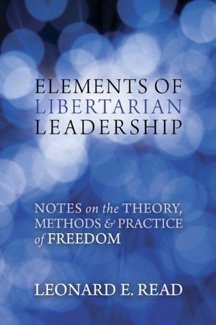 Elements of Libertarian Leadership