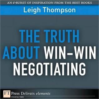 The Truth About Win-Win Negotiating