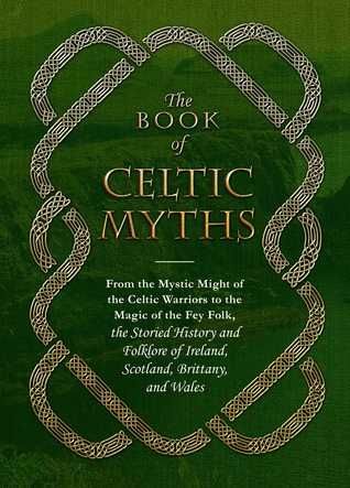 The Book of Celtic Myths