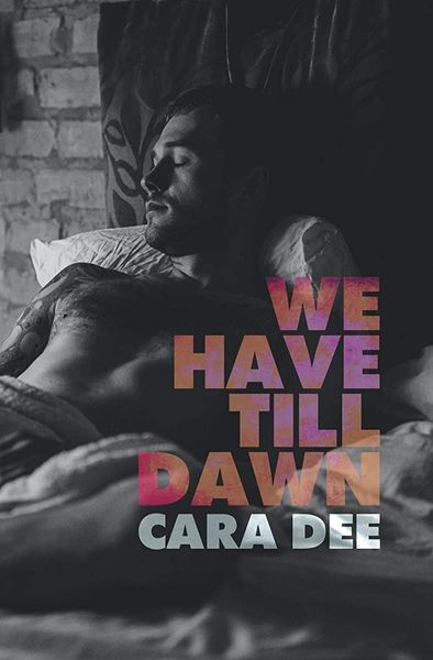 We Have Till Dawn
