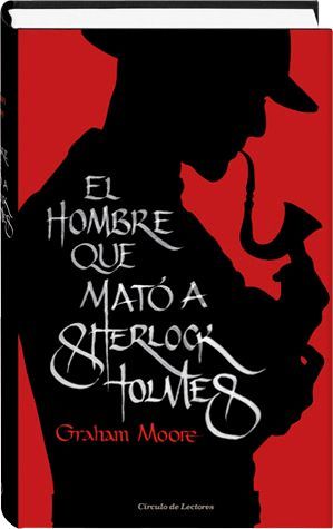 El hombre que mató a Sherlock Holmes