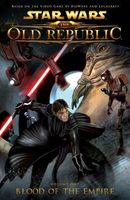 Star Wars: The Old Republic Volume 1 -- Blood of the Empire