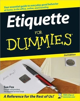 Etiquette For Dummies