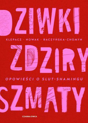 Dziwki, zdziry, szmaty