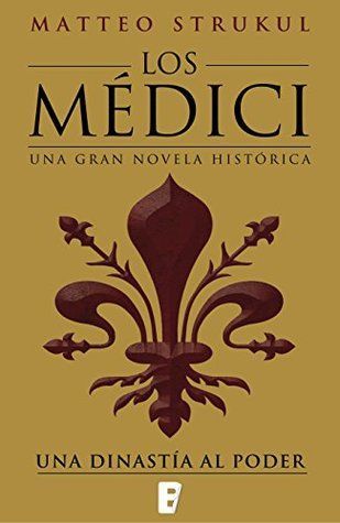 Los Médici. Una dinastía al poder (Los Médici 1)