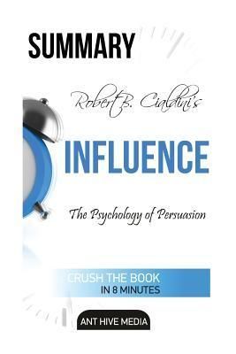 Robert Cialdini's Influence Summary