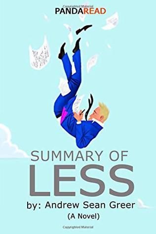 Summary of Less by Andrew Sean Greer (a Novel)