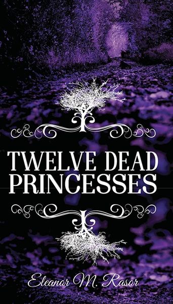 Twelve Dead Princesses