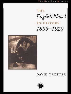 English Novel in History, 1895–1920