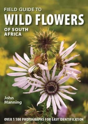 Field Guide to Wild Flowers of South Africa