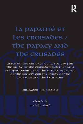 La Papauté et les croisades / The Papacy and the Crusades