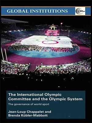 The International Olympic Committee and the Olympic System