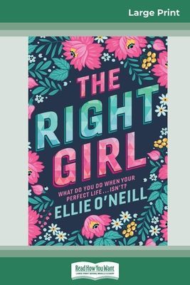 The Right Girl (16pt Large Print Edition)