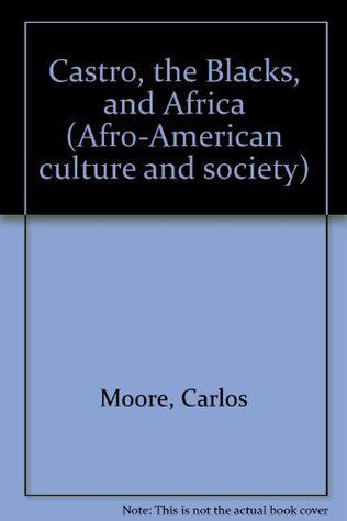 Castro, the Blacks, and Africa