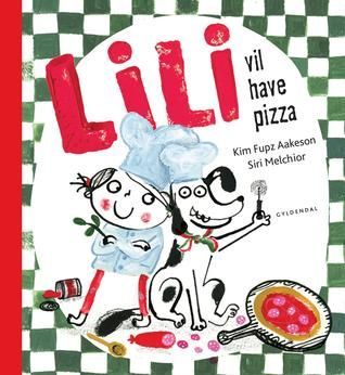 Lili vil have pizza - Lyt&Læs