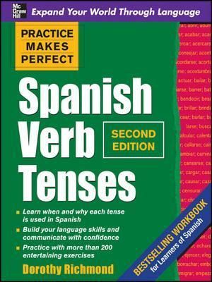Practice Makes Perfect Spanish Verb Tenses 2/E (ENHANCED EBOOK)