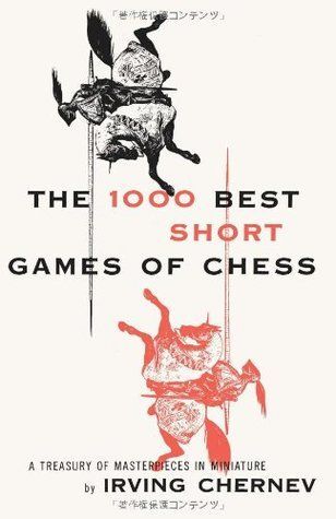 1000 Best Short Games of Chess