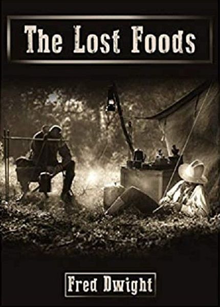 The Lost Foods