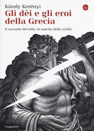 Gli dèi e gli eroi della Grecia