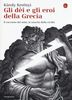 Gli dèi e gli eroi della Grecia