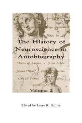 The History of Neuroscience in Autobiography