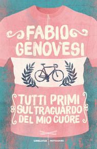 Tutti primi sul traguardo del mio cuore