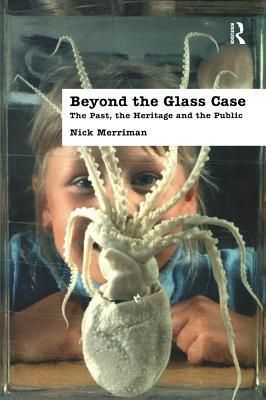 Beyond the Glass Case