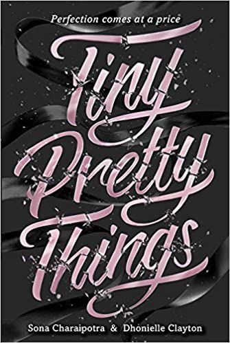 Tiny Pretty Things - Tome 1 - Tiny Pretty Things