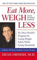 Eat More, Weigh Less