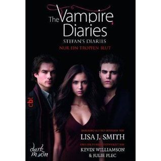 The Vampire Diaries - Stefan's Diaries - Nur ein Tropfen Blut