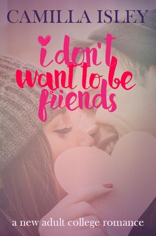 I Don't Want to Be Friends
