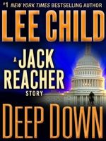 Deep Down: A Jack Reacher Story