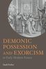 Demonic Possession and Exorcism