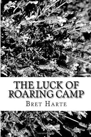 The Luck of Roaring Camp