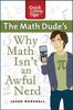 Why Math Isn't an Awful Nerd