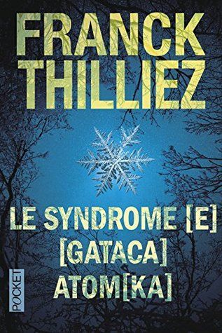 Le syndrome [E] suivi de GATACA suivi de Atomka