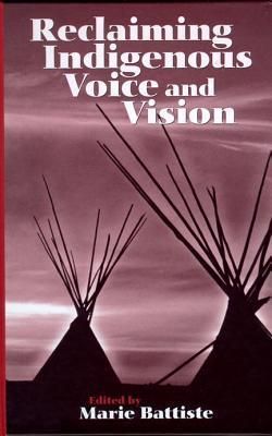 Reclaiming Indigenous Voice and Vision