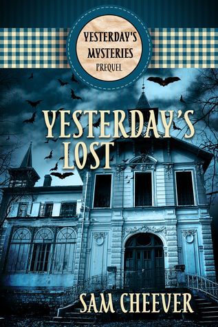 Yesterday's Lost (Yesterday's Paranormal Mysteries, PREQUEL)