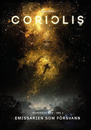 Coriolis - Emissarien som försvann