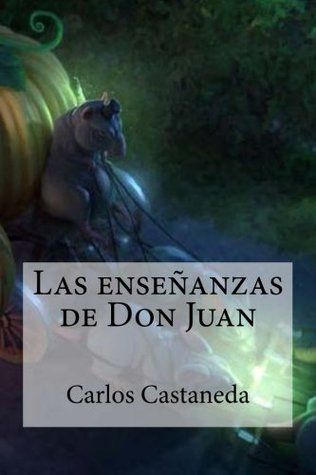 Las Ensenanzas de Don Juan