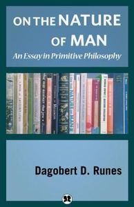 On the Nature of Man
