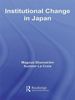 Institutional Change in Japan