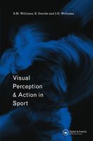 Visual Perception and Action in Sport