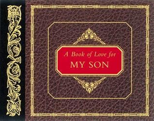 A Book of Love for My Son