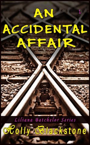 An Accidental Affair (Liliana Batchelor Series 1)