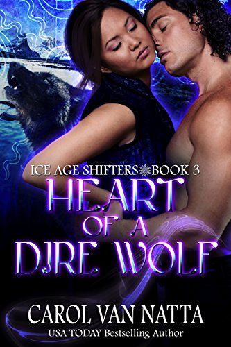 Heart of a Dire Wolf (Ice Age Shifters Book 3)